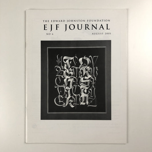 Edward Johnston Foundation – EJF Journal No 6, August 2001