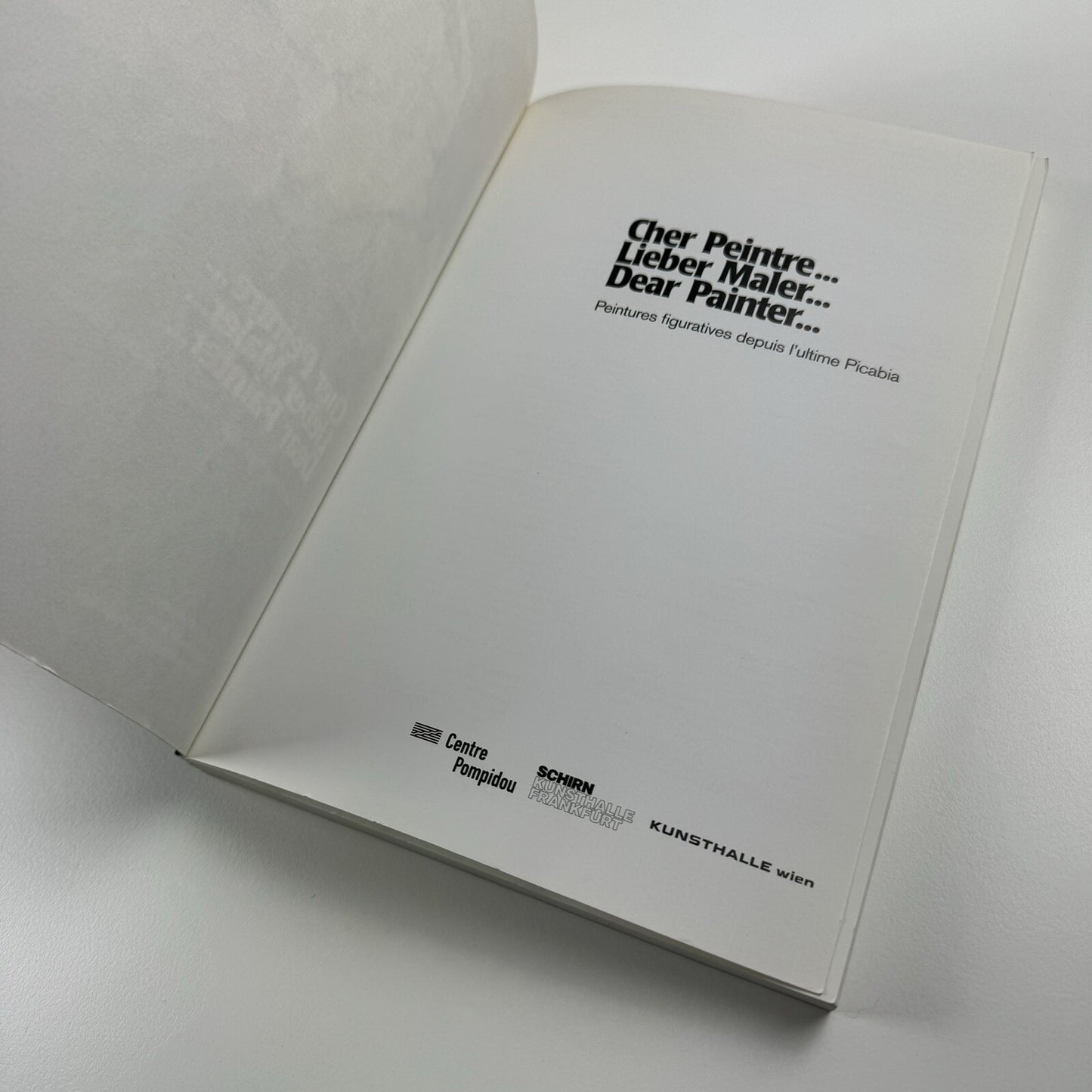 Cher Peintre… Lieber Male … Dear Painter …. Peintures figuratives depuis l’ultime Picabia | Centre Pompidou 2002 | Touring exhibition catalogue