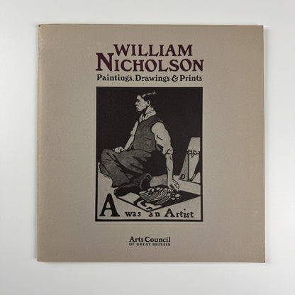 William Nicholson – Paintings, Drawings & Prints | Arts Council catalogue, 1980/81