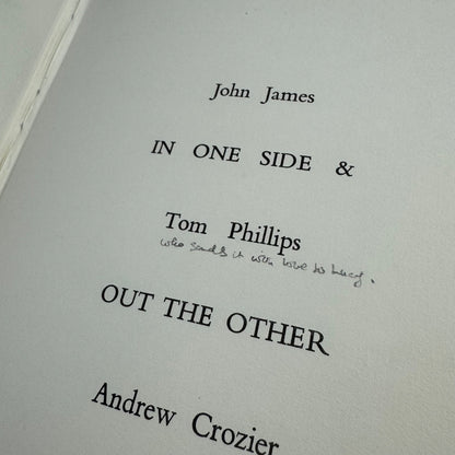 In One Side & Out the Other John James Andrew Crozier Tom Phillips | Ferry Press, 1970 inscribed