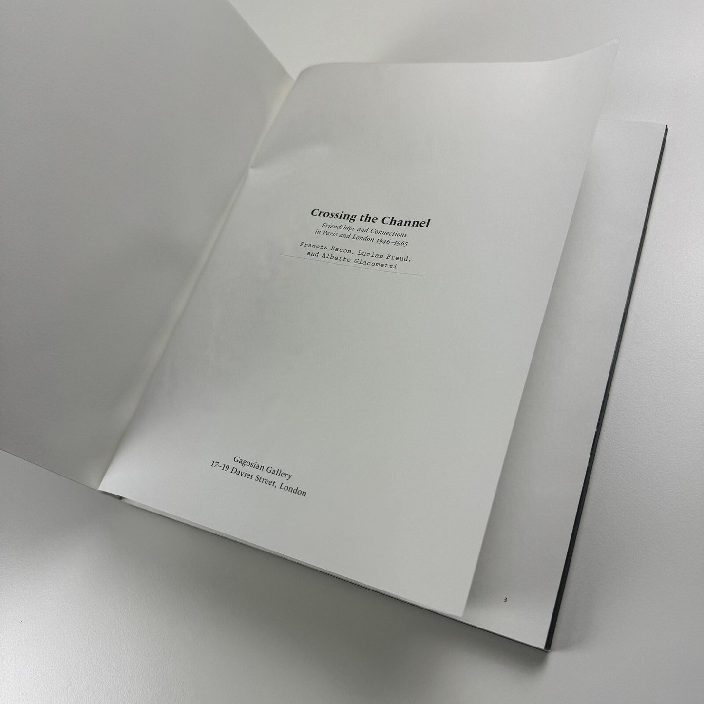 Crossing the Channel – Friendships and Connections | Francis Bacon, Lucian Freud, and Alberto Giacometti | Gagosian Gallery catalogue, 2010