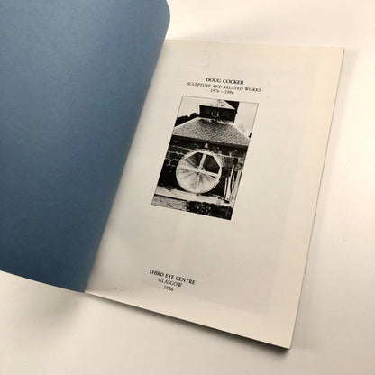 Doug Cocker. Sculpture and related works 1976-1986 | The Third Eye Centre exhibition catalogue, 1986