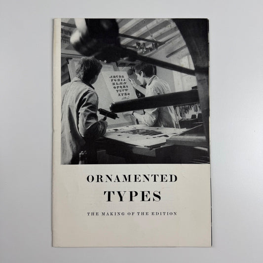 Promotional booklet for the printed Ornamented Types. The Making of the Edition by Ian Mortimer St Bride | Printing at I.M. Imprimit, 1993
