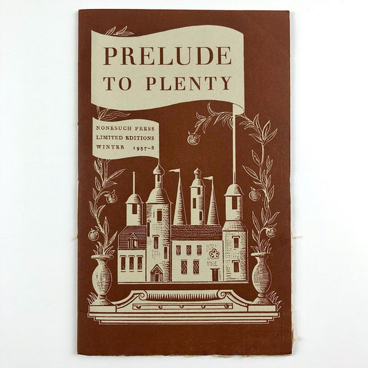Prelude to Plenty – Nonesuch Press Limited Editions, Winter 1937-8