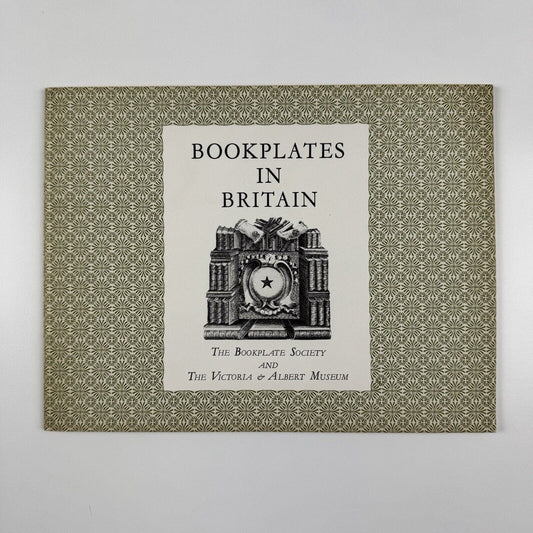 Bookplates in Britain | The Bookplate Society and The Victoria & Albert Museum, HMSO, 1979