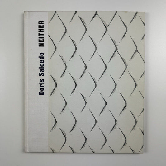 Doris Salcedo. Neither | Exhibition catalogue | White Cube / Jay Jopling, 2004