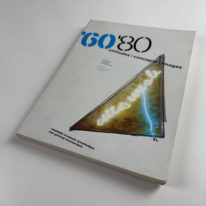 '60 '80 attitudes | concepts | images | Stedelijk Museum Amsterdam 1982
