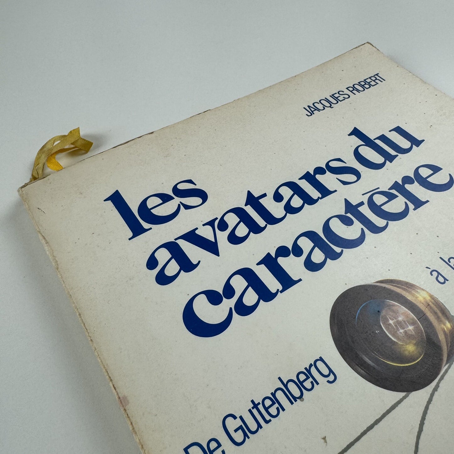 Les avatars du caractère Du Gutenberg à la photocomposition Jacques Robert | Kodak Pathé, 1972