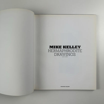 Mike Kelley – Hermaphrodite Drawings | Gagosian Gallery exhibition catalogue, 2004