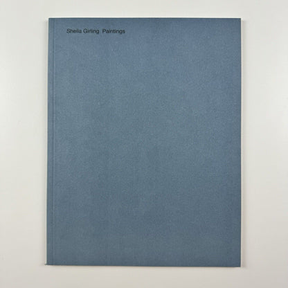 Sheila Girling. Paintings | New Art Centre, Roche Court, 2007