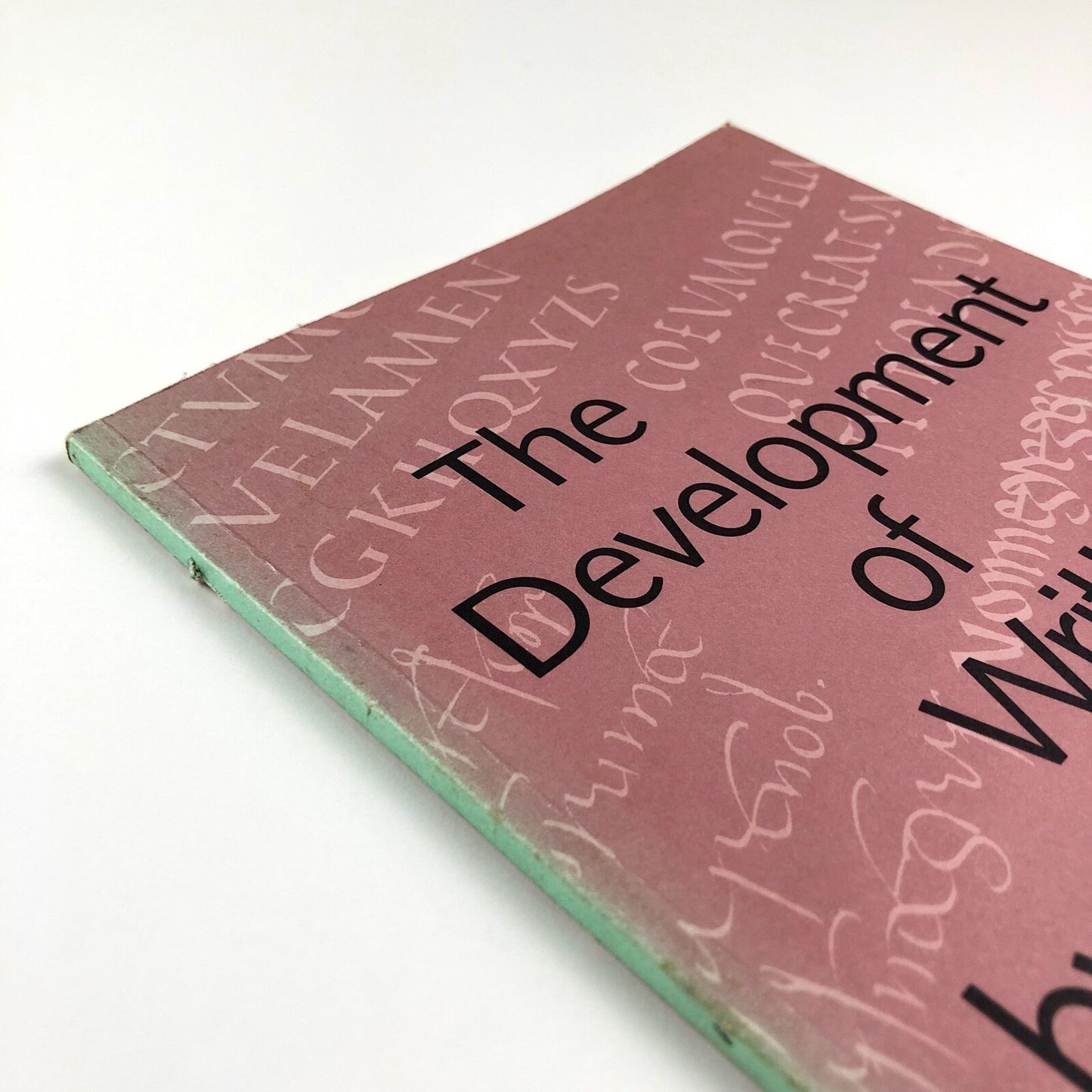 The Development of Writing by Hans Ed. Meyer | Alphabet Press – 10th printing, 1984