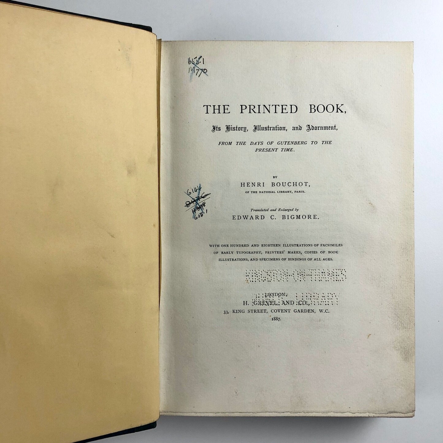 The Printed Book, its history, illustration, and adornment, from the days of Gutenberg to the present time by Henri Bouchot | English translation | H. Grevel and Co, 1887
