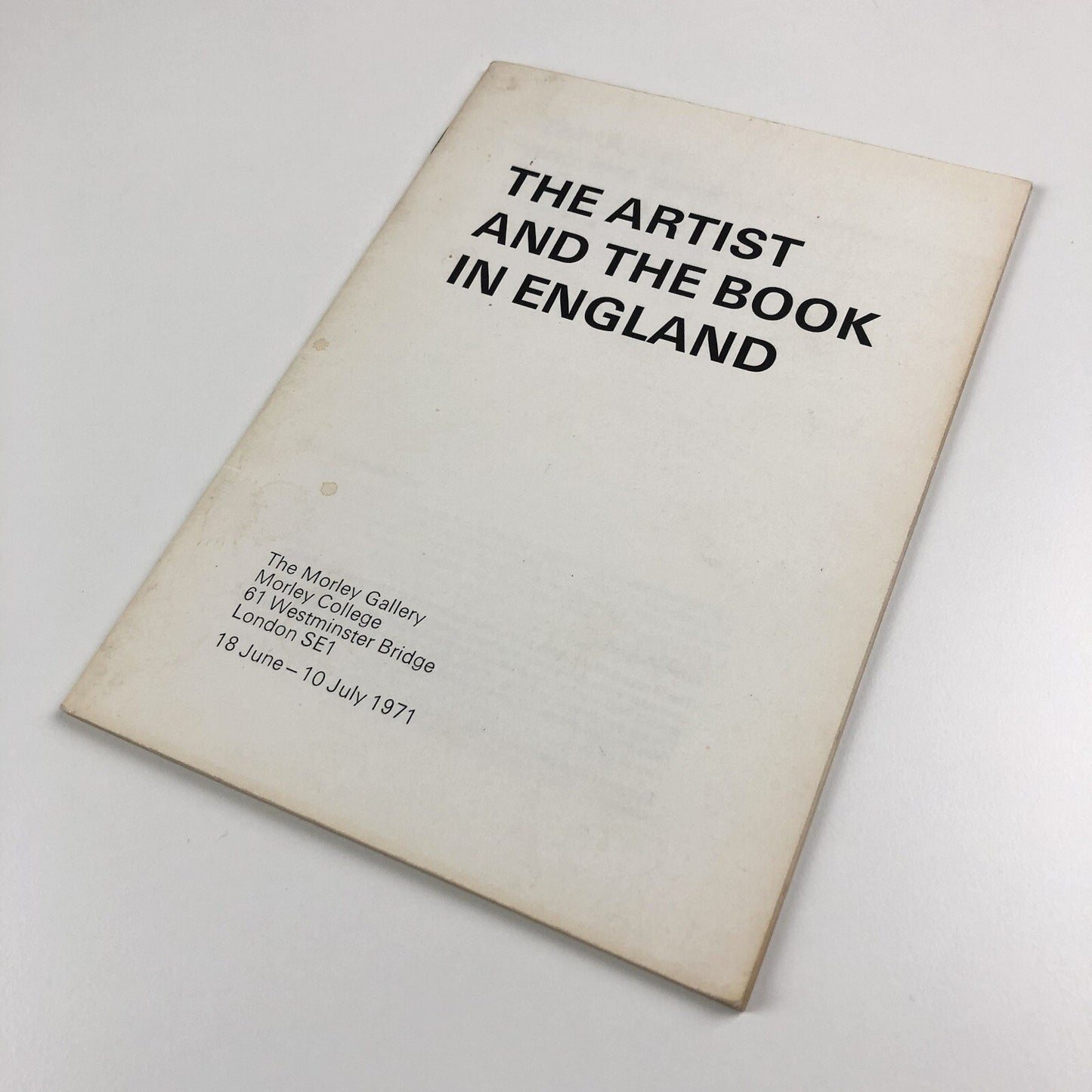 The artist and the book in England Morley Gallery, Morley College 1971