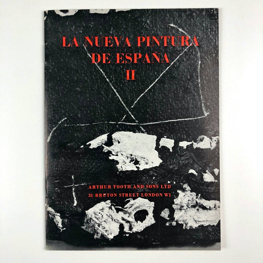 La Nueva Pintura de Espana. Six Contemporary Spanish Painters | Arthur Tooth catalogue, 1962