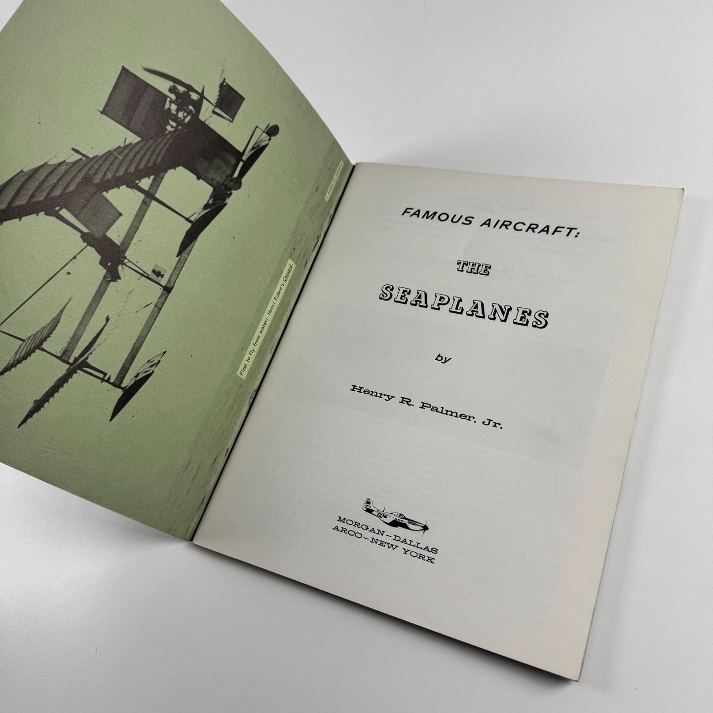 The Seaplanes by Henry R. Palmer Jr. Morgan Aviation Books, 1965 2nd printing