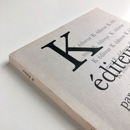 K éditeur par Alain Gheerbrant & Léon Aichelbaum | Le temps qu'il fait, 1991