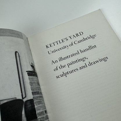 Kettle's Yard – An Illustrated handlist of the paintings, sculpture and drawings, 1970