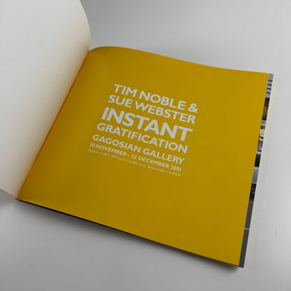Instant Gratification. Tim Noble & Sue Webster | Gagosian Gallery Beverly Hills, 2001