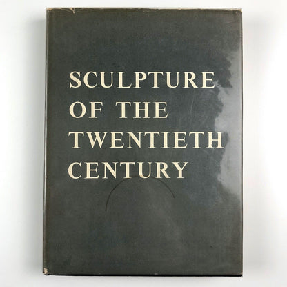 Sculpture of the Twentieth Century by Andrew Carnduff Ritchie | MOMA, 1952