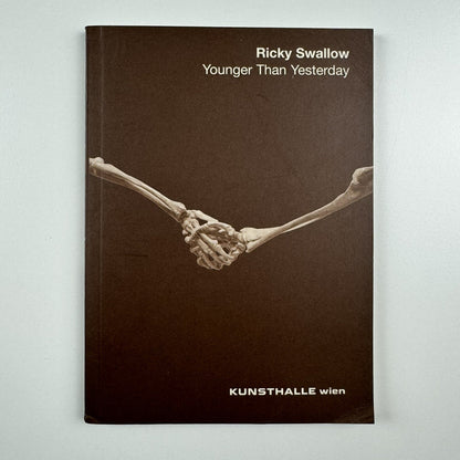 Ricky Swallow. Younger Than Yesterday | Kunsthalle Wien 2007 catalogue