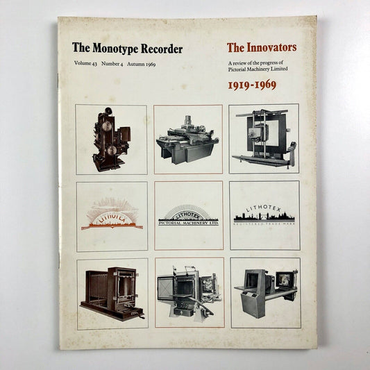 The Monotype Recorder | The Innovators 1919-1969 | Vol 43, No 4, Autumn 1969