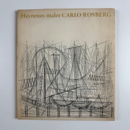 Haynenes Maler. Carlo Rosberg by Flemming Madsen undated