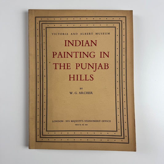 Indian Painting in the Punjab Hills by W.G. Archer V&A Monograph 4, HMSO, 1952