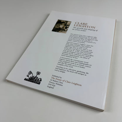 Clare Leighton. The growth and shaping of an artist-writer forward by Simon Brett | privately printed by the Estate of Clare Leighton, 2009