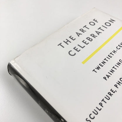The art of celebration – Twentieth-century painting, literature, sculpture, photography, and jazz by Alfred Appel, Jr 1993