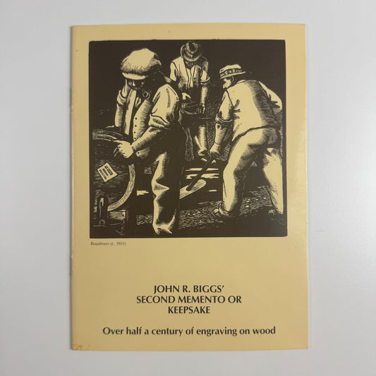 John R. Biggs’ Second Memento or Keepsake. Over half a century of engraving 1985