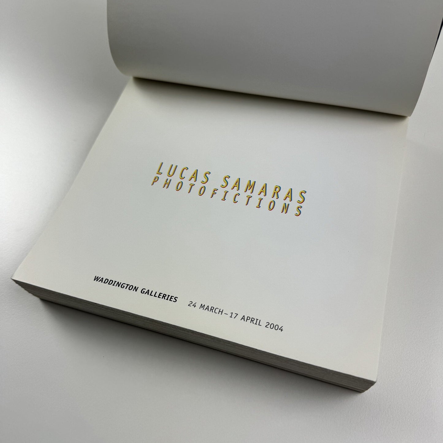 Lucas Samaras. Photofictions | Waddington Galleries exhibition catalogue, 2004