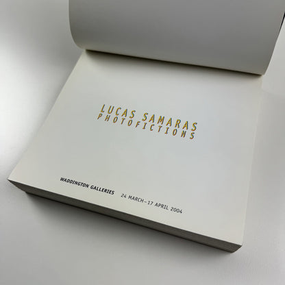 Lucas Samaras. Photofictions | Waddington Galleries exhibition catalogue, 2004