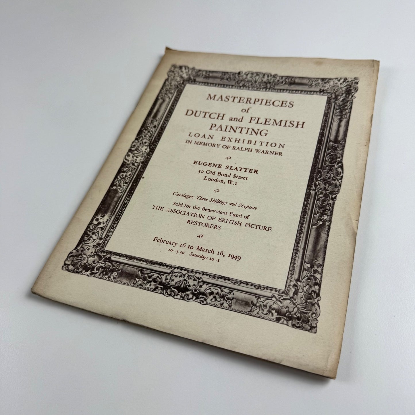 Masterpieces of Dutch and Flemish Paintings. Loan exhibition in memory of Ralph Warner | Eugene Slatter 1949