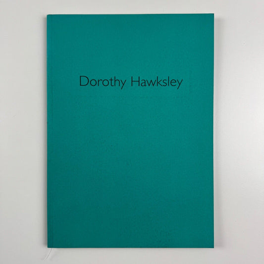 Dorothy Hawksley | The Maas Gallery, 2005