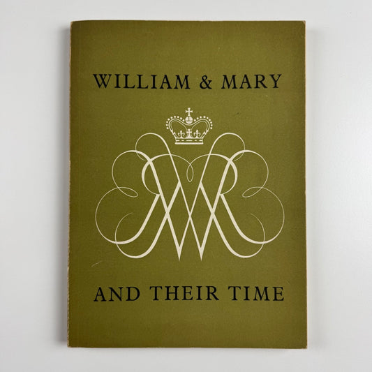 William & Mary and their time | Victoria & Albert Museum, Arts Council, 1950