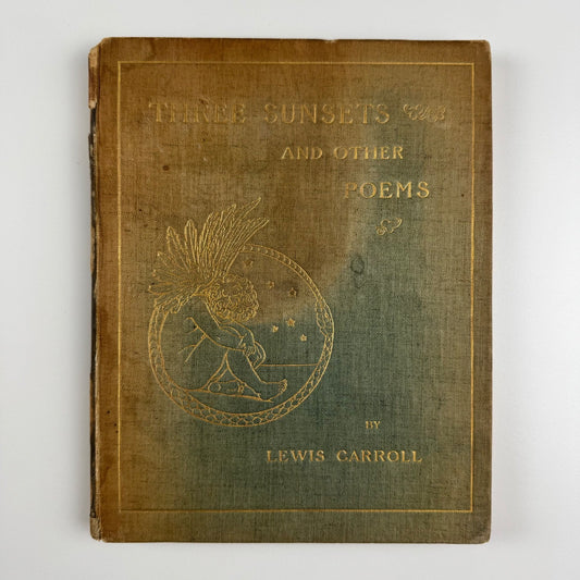 Three Sunsets and Other Poems by Lewis Carroll | Macmillan, 1898 | bookplate and inscription for Nancy Marsh