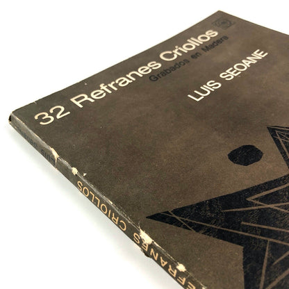 32 Refranes Criollos. Grabados en Madera by Luis Seoane | Editorial Universitaria de Buenos Aires, 1965