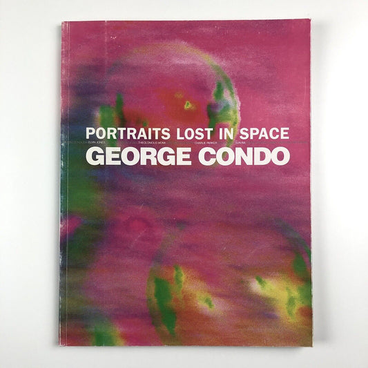 Portraits Lost in Space. George Condo | PaceWildenstein, 1999