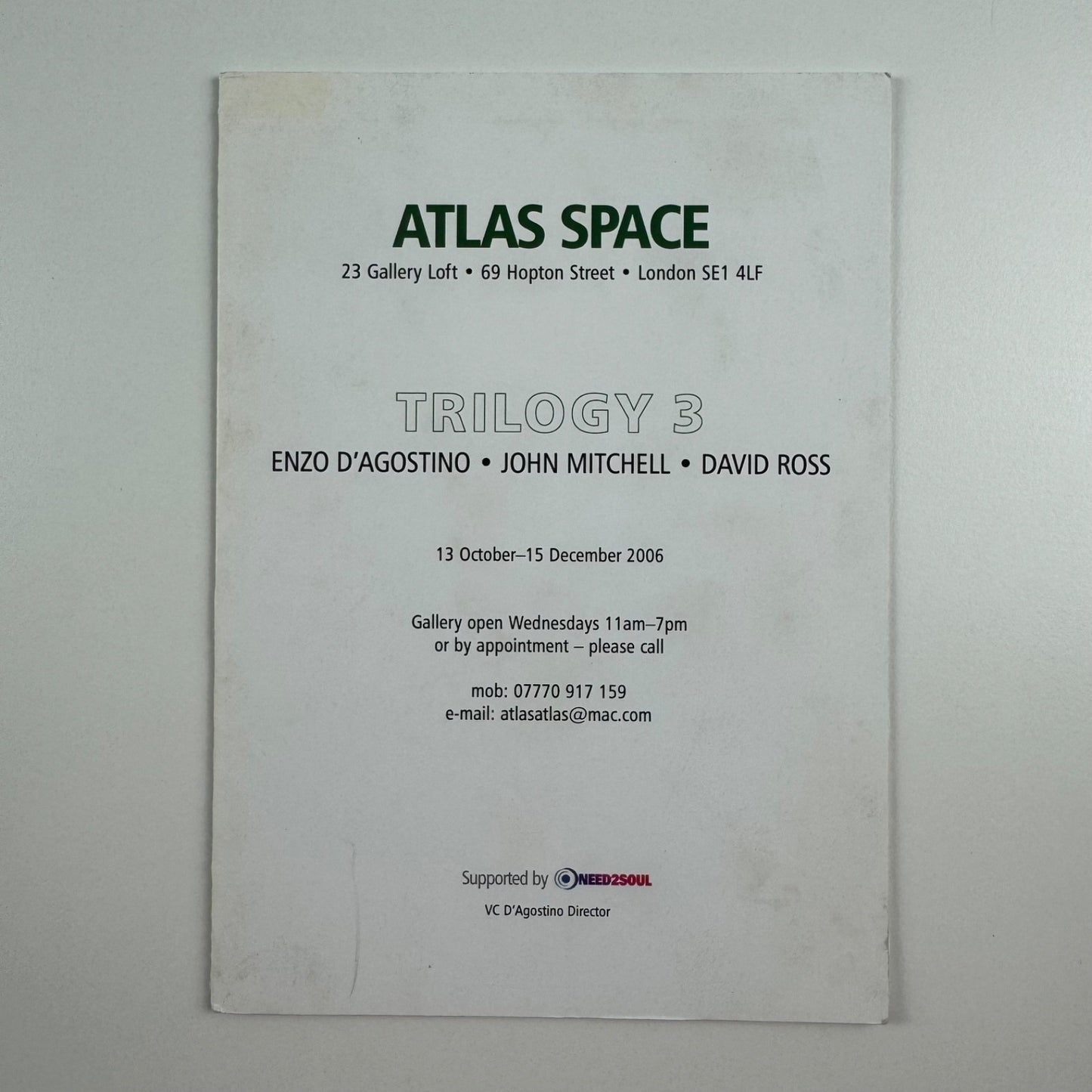 Trilogy 3 Enzo | D’Agostino, John Mitchell, David Ross | Atlas Space, London 2006