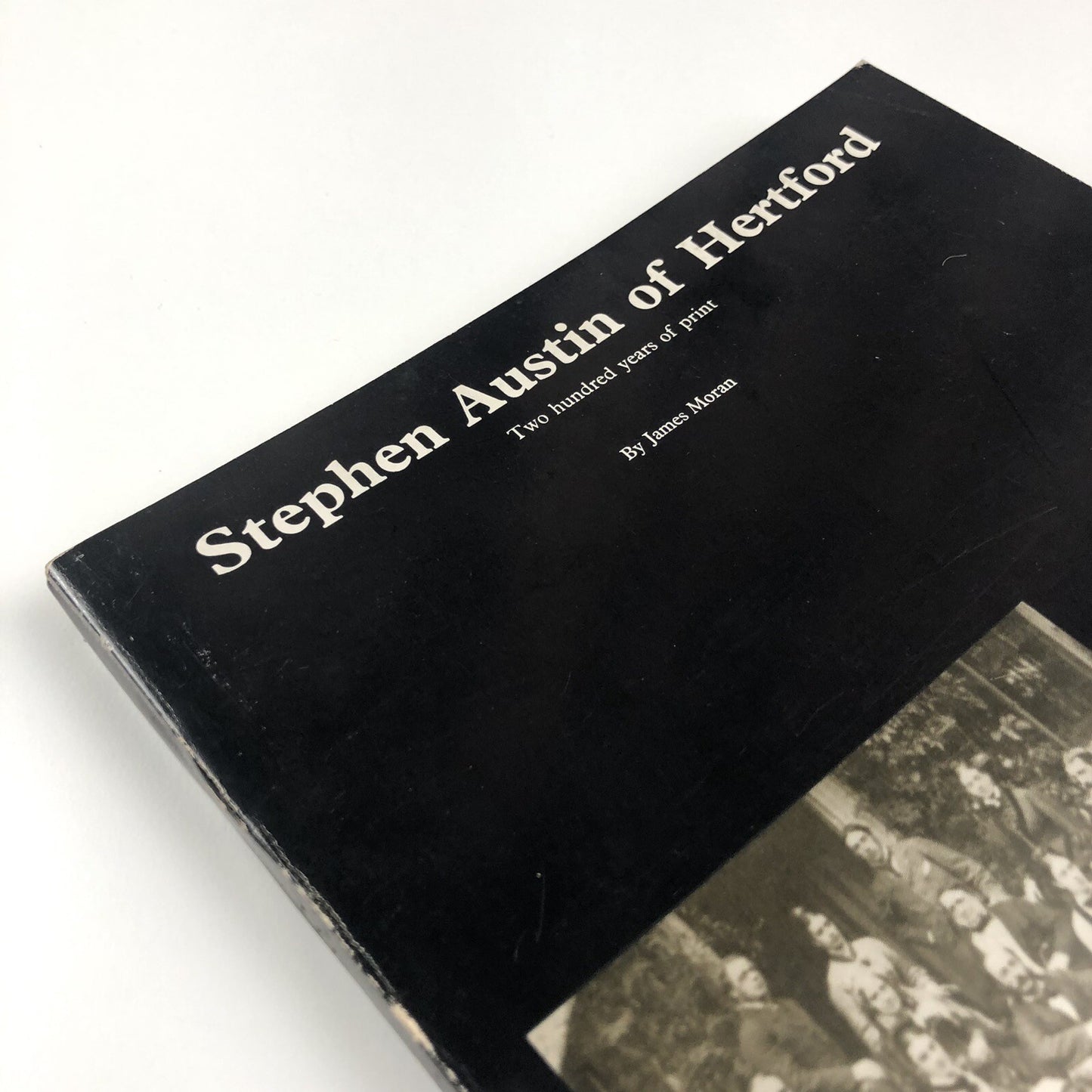 Stephen Austin of Hertford – Two Hundred Years of Print by James Moran, 1968
