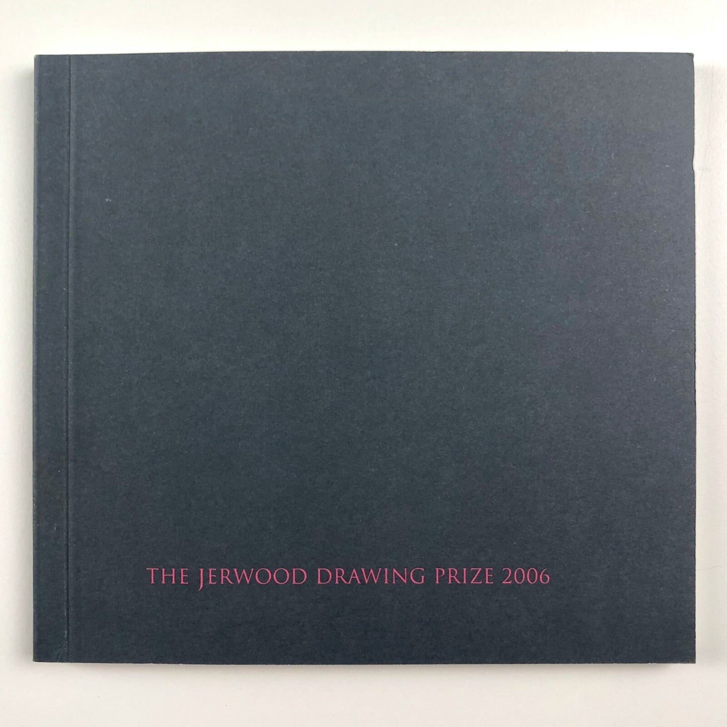 Jerwood Drawing Prize 2006 catalogue of exhibits