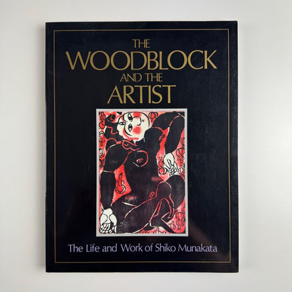 The Woodblock and the Artist The Life and Work of Shiko Munakata | The South Bank Centre 1991