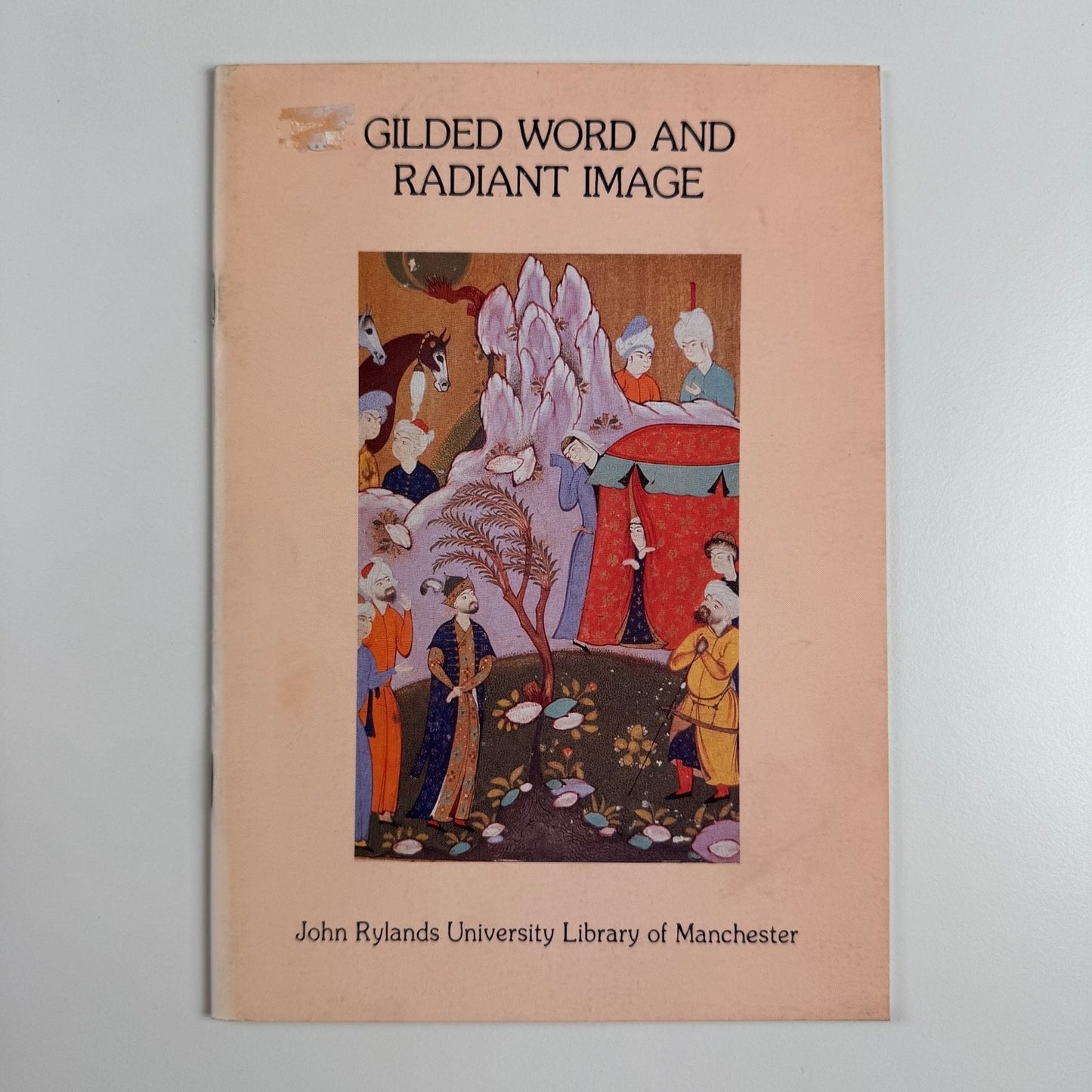 Gilded Word and Radiant Image | John Rylands Library Manchester University 1992