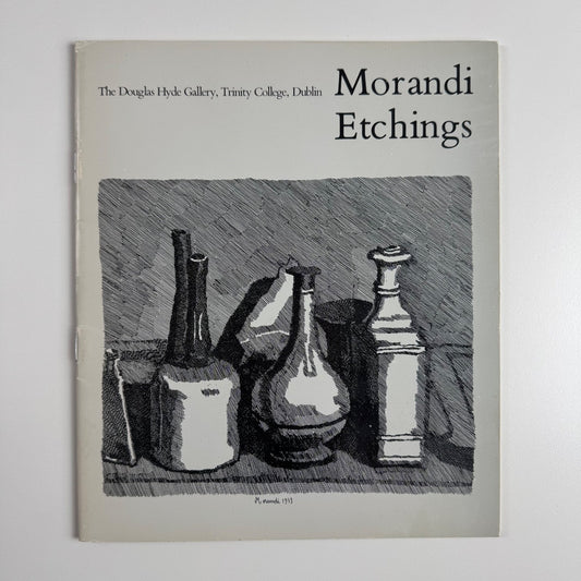 Morandi Etchings. Intro by Stefania Massari | Douglas Hyde Gallery, Dublin 1980