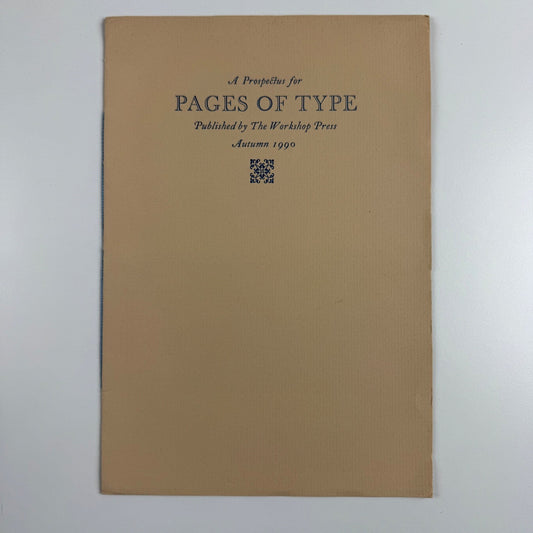 A Prospectus for Pages of Type Published by The Workshop Press 1990