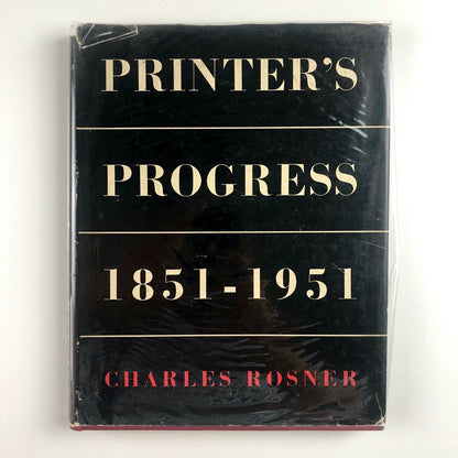 Printer's Progress 1851–1951 by Charles Rosner | Sylvan Press, 1951