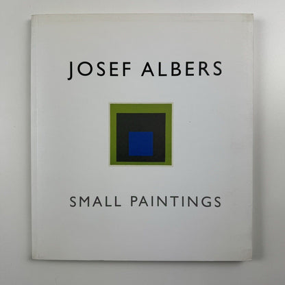 Josef Albers. Small Paintings | Waddington Galleries exhibition catalogue booklet, 2004