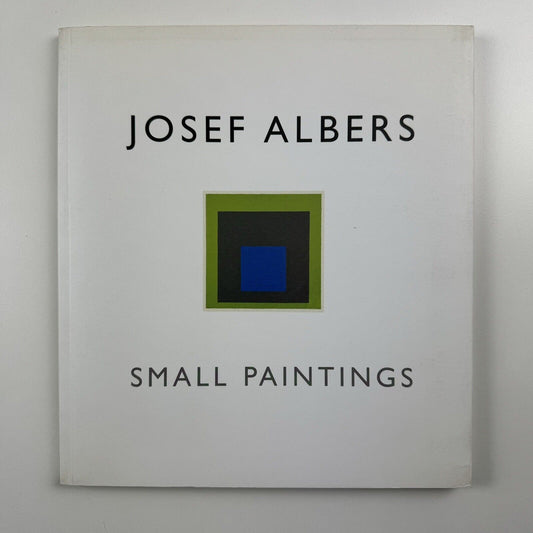 Josef Albers. Small Paintings | Waddington Galleries exhibition catalogue booklet, 2004
