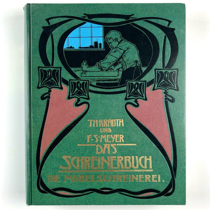 Das Schreinerbuch Die Möbelschreinerei | Th. Krauth und F.S. Meyer, 1996 reprint