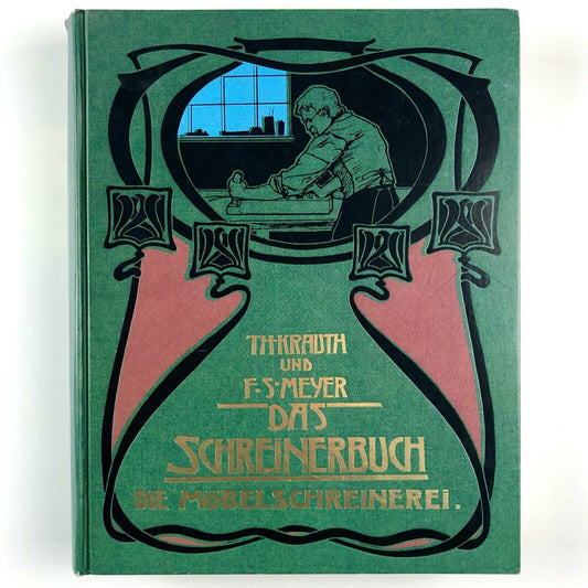 Das Schreinerbuch Die Möbelschreinerei | Th. Krauth und F.S. Meyer, 1996 reprint